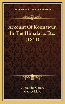 Account Of Koonawur, In The Himalaya, Etc. (1841) 1166533646 Book Cover