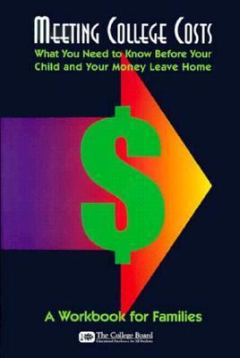 Meeting College Costs: What You Need to Know Be... 0874475848 Book Cover