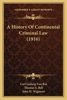 A History Of Continental Criminal Law (1916) 1164531603 Book Cover