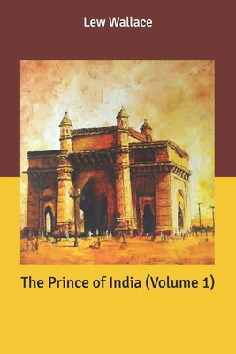 The Prince of India (Volume 1) B086G18ZFF Book Cover