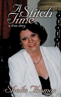 A Stitch in Time: A True Story 1452006008 Book Cover