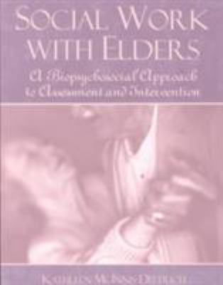Social Work with Elders: A Biopsychosocial Appr... 0321049470 Book Cover
