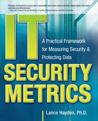It Security Metrics: A Practical Framework for ... 0071713409 Book Cover