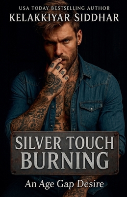 Silver Touch Burning: An Age Gap Desire B0FT666HQL Book Cover