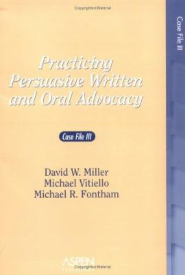 Practicing Persuasive Written and Oral Advocacy... 0735556644 Book Cover