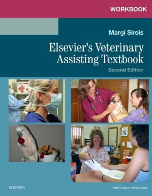 Workbook for Elsevier's Veterinary Assisting Te... 0323377106 Book Cover