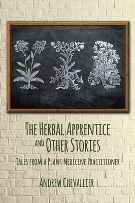 The Herbal Apprentice and Other Stories: Tales ... 180152100X Book Cover
