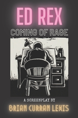 Ed Rex: Coming of Rage B08FPB34PS Book Cover