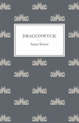 Dragonwyck 1444788221 Book Cover