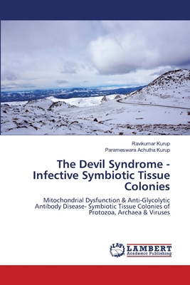 The Devil Syndrome - Infective Symbiotic Tissue... 6207995953 Book Cover