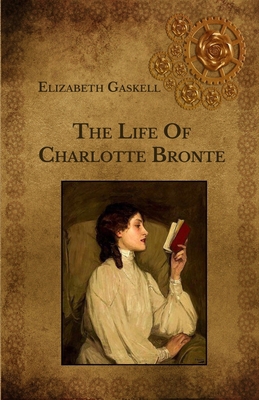 The Life Of Charlotte Bronte            Book Cover