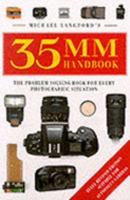 Michael Langford's 35Mm Handbook : The Problem-... 0091778379 Book Cover