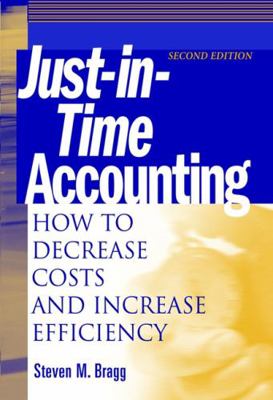 Just-in-Time Accounting: How to Decrease Costs ... 0471392111 Book Cover