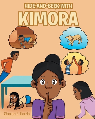 Hide and Seek with Kimora 1662442890 Book Cover