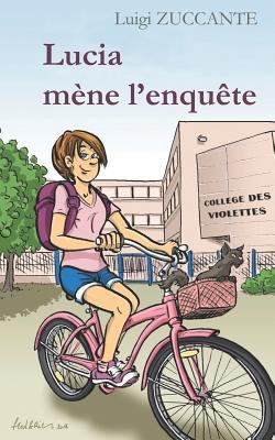 Lucia Mène l'Enquête [French] 2954278951 Book Cover