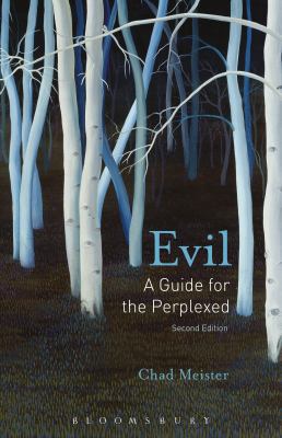 Evil: A Guide for the Perplexed 1501324284 Book Cover