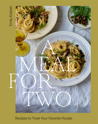A Meal for Two: Recipes to Treat Your Favorite ... 1964786142 Book Cover