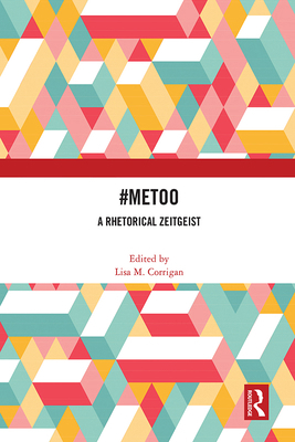 #MeToo: A Rhetorical Zeitgeist 1032018194 Book Cover