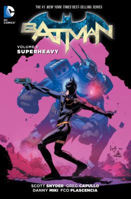 Batman Vol. 8: Superheavy (The New 52) (Batman:... 1401259693 Book Cover