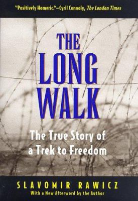 The Long Walk: The True Story of a Trek to Freedom 1558216847 Book Cover