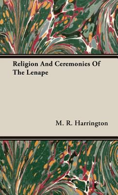 Religion And Ceremonies Of The Lenape 1443738360 Book Cover