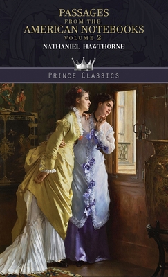 Passages from the American Notebooks, Volume 2 9390170516 Book Cover