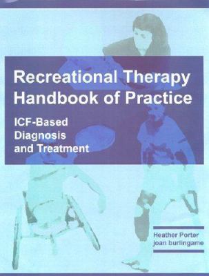 Recreational Therapy Handbook of Practice: ICF-... 1882883535 Book Cover