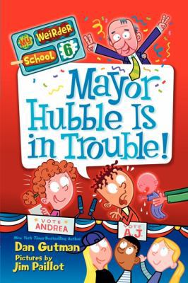 Mayor Hubble Is in Trouble! 0062042130 Book Cover