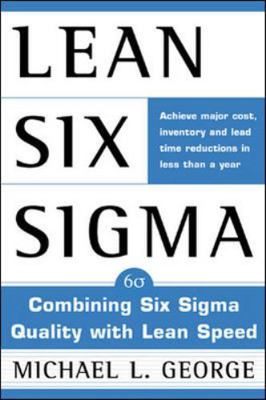 Lean Six SIGMA: Combining Six SIGMA Quality wit... 0071385215 Book Cover