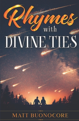 Rhymes With Divine Ties: Second Edition 1690634774 Book Cover