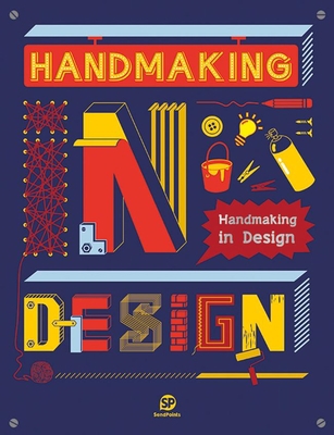 Handmaking in Design 9881470382 Book Cover