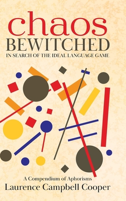 Chaos Bewitched: In Search of the Ideal Languag... 022887081X Book Cover