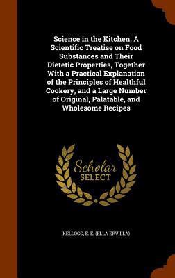 Science in the Kitchen. A Scientific Treatise o... 1345648197 Book Cover