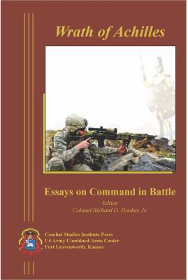 Wrath of Achilles: Essays on Battle Command 0983722641 Book Cover
