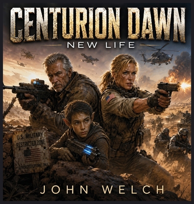 Centurion Dawn: New Life B0HB73QFYS Book Cover