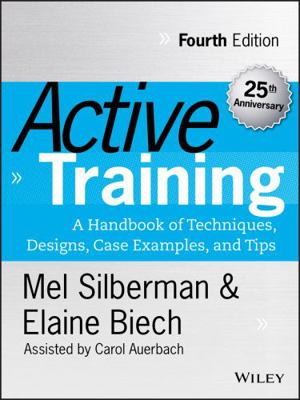 Active Training: A Handbook of Techniques, Desi... 1118972015 Book Cover