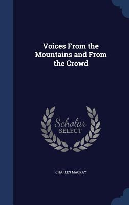 Voices From the Mountains and From the Crowd 129692064X Book Cover