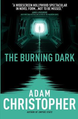 The Burning Dark: A Spider Wars Novel 1783292016 Book Cover