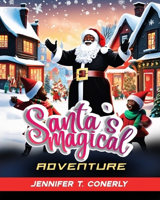 Santa`s Magical Adventure B0DR722RWW Book Cover