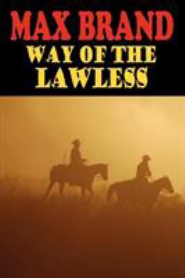 Way of the Lawless 1604504331 Book Cover