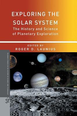 Exploring the Solar System: The History and Sci... 1349445142 Book Cover