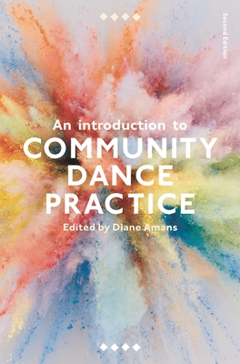 An Introduction to Community Dance Practice 1137603747 Book Cover
