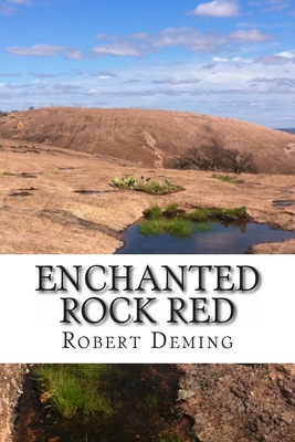 Enchanted Rock Red 1466326506 Book Cover