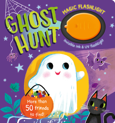 Magic Flashlight: Ghost Hunt: With Invisible In... 1664352791 Book Cover