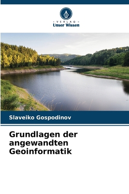 Grundlagen der angewandten Geoinformatik [German] 6208282640 Book Cover