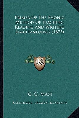 Primer Of The Phonic Method Of Teaching Reading... 1164155970 Book Cover
