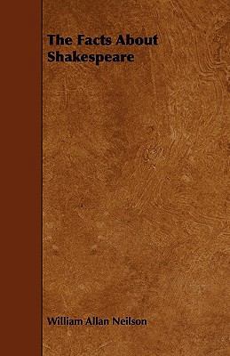 The Facts About Shakespeare 1444671960 Book Cover
