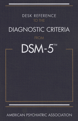 Desk Reference to the Diagnostic Criteria from ... 0890425566 Book Cover