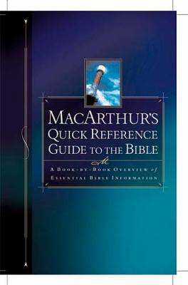 Macarthur's Quick Reference Guide To The Bible 0849942802 Book Cover