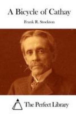 A Bicycle of Cathay 1512204595 Book Cover